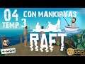 YA TENEMOS FORJA T3#04 - Raft - Gameplay ESPAÑOL