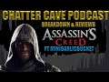 Assassin's Creed (2016) Breakdown & Review |Chatter Cave Podcast #24 w/Minigarlicbucket
