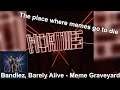 [Beat Saber] Bandlez, Barely Alive - Meme Graveyard | Custom Song