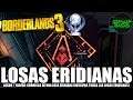 Borderlands 3 | Losas eridianas (Logro / Trofeo: Crónicas de una losa eridiana)