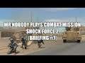 [BRIEFING] Let's Play Combat Mission Shock Force 2 | Pre-EP.9 | Breathing before Battle