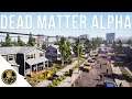 Dead Matter's Alpha countdown has begun! (NEW Survival game 2020)