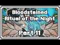 Demonos Plays - Bloodstained Ritual of the Night - Part 11