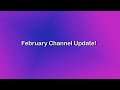 February Channel Update | I am alive!