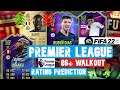 FIFA 22 Premier League 86+ Walkout Rating Prediction 🔥 PL Rating FUT 22