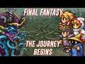 Final Fantasy - The Journey Begins