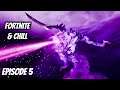 GETTING OBLITERATED BY THE STORM KING - Fortnite & Chill Episode 5