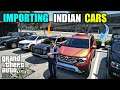 GTA 5 IMPORTING CARS FROM INDIA | GTA 5 GAMEPLAY HINDI |