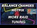 HOTFIX Balance Tuning & Raid Nerfs: C O M P E N S A T I O N is the word of the day - MM & WW saved?