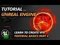 How to create basic VFX materials in Unreal Engine Part 2
