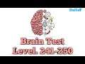 Kunci Jawaban Brain Test Level. 241,242,243,244,245,246,247,248,249,250