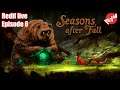 (redif live) Seasons After Fall Let's play FR - épisode 6 - Le dernier Tresor