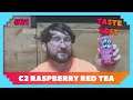 Taste Test #21 - C2 Raspberry Red Tea