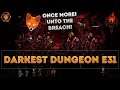 The Darkest Dungeon Level 2: Lighting the Way (Fox Plays DARKEST DUNGEON Episode 31!)