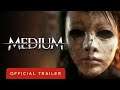 The Medium  Official Live Action Trailer