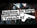 Tom Clancy's Rainbow Six Siege: Zooltorojki z Tybkiem #2