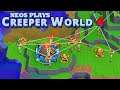 Creeper World 4 | Return of Space Goop Adventures! (Part 1?)