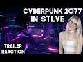 Cyberpunk 2077 - Official Styles of Night City Trailer Reaction