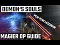 Demon's Souls Remake - Magier Overpowered Anfänger Guide Deutsch