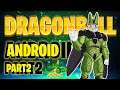 Dragon Ball Z: Kakarot Android Saga Part 2