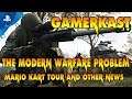 GAMERKAST! The Modern Warfare Problem, Mario Kart Tour, and More News!