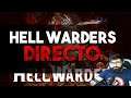 HELL WARDERS - DIRECTO - EHCANDO LA TARDE!!!