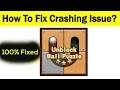 How To Fix "Unblock Ball" App Keeps Crashing Problem Solved Android & Ios - Unblock Ball App Crash