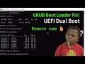 How to Remove Grub Boot loader | UEFI Dual Boot | Fixed!