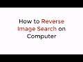 How to Reverse Image Search on Computer (2021)