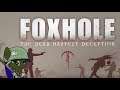 Opsquad Plays: Foxhole [The Dead Harvest] [PART 1]