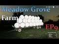 ( PS4 - XBOX - PC ) FS19 / Meadow Grove Farm / EP9
