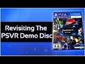 Revisiting The PSVR Demo Disc (4 Years Later)