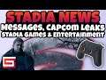 Stadia News, Messages, Massive Capcom Leaks, & Stadia's Future!