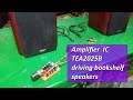 Stereo amplifier IC TEA2025B driving bookshelf speakers