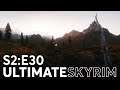 The Aftermath - Season 2 Episode 30 - Ultimate Skyrim Let's Play
