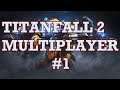 Titanfall 2 - Multiplayer | #1 | Improve Thy Accuracy, Casual