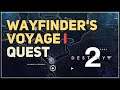 Wayfinder's Voyage I Destiny 2