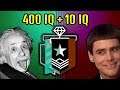 When You Enter 400 IQ and 10 IQ Modes At The Same Time - Rainbow Six Siege