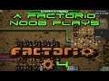 👷 A Factorio Noob Plays Factorio 🔧 #4