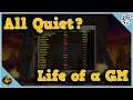 All Quiet? - Life of a GM - World of Warcraft Classic