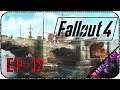 Бежим навстречу DLC - Стрим - Fallout 4 [S-02 EP-19] (1/2)