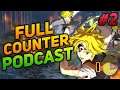 Full Counter Podcast Ep 2 FT Zenrot + Neo! | Seven Deadly Sins Grand Cross