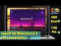 How To Speed Up Bluestacks 5 For Low End PC Bangla Tutorial | Make Super Speedy Bluestacks 5