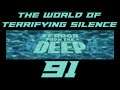 Let's Play The World of Terrifying Silence - 91 - Setting Up For The End