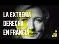 Marine Le Pen: la extrema derecha estremece las presidenciales en Francia│En tres datos