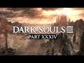 Professional's Guide to Dark Souls 3 ✦ Part 34 Finale (Gameplay) ✦ End of Guide