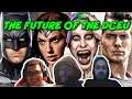 What is the Future of the DCEU?