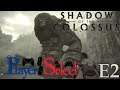 Two in One Episode | Shadow of the Colossus | Player Select | E2