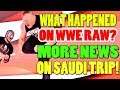 What Happened On WWE Raw! More News On Saudi Arabia! Wrestling News!