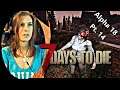[13] Trader Hugh Hooks Us Up | 7 Days to Die | Alpha 18 Pt 13